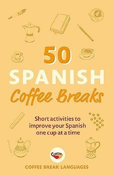 50 Spanish Coffee Breaks