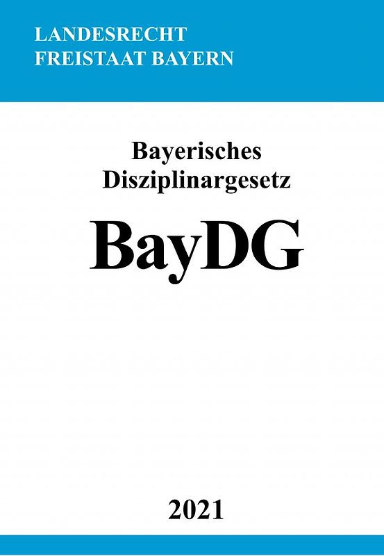 Bayerisches Disziplinargesetz (BayDG)