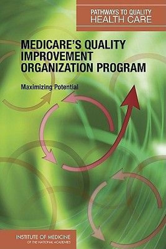 Medicare's Quality Improvement Organization Program