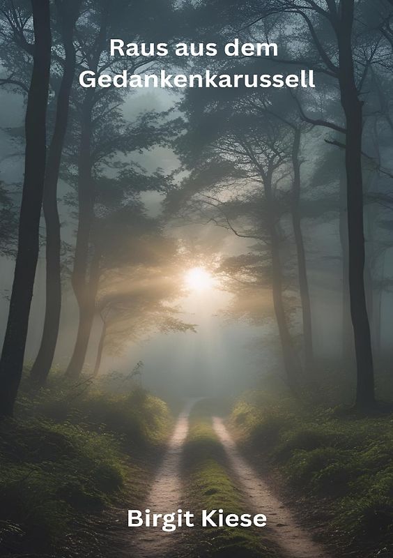 Raus aus dem Gedankenkarussell