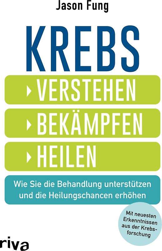 Krebs – verstehen, bekämpfen, heilen
