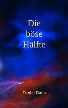 Die böse Hälfte