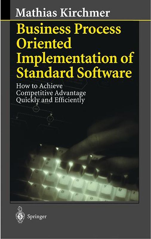 Business Process Oriented Implementation of Standard Software