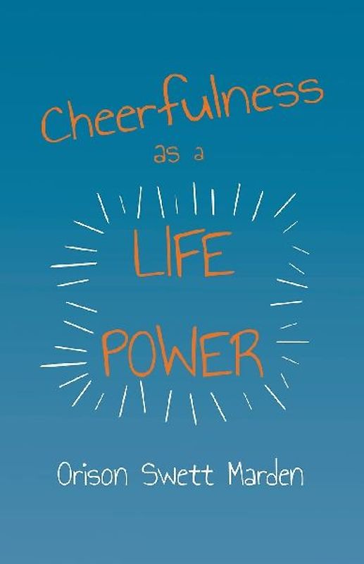 Cheerfulness as a Life Power