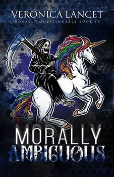 Morally Ambiguous (Morally Questionable, Band 4)