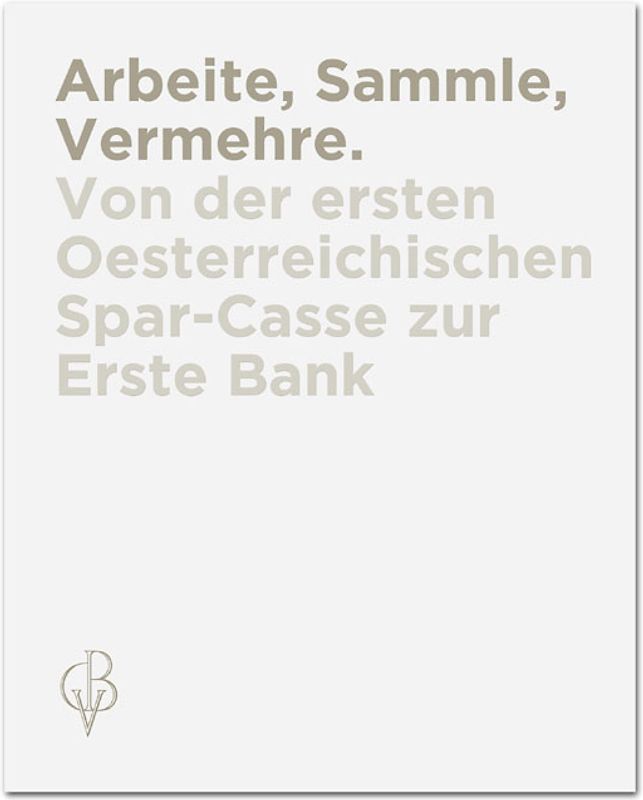 Arbeite, sammle, vermehre