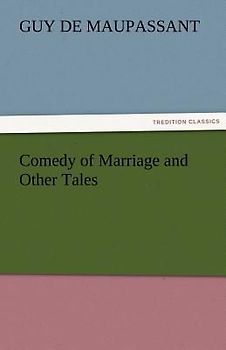 Comedy of Marriage and Other Tales