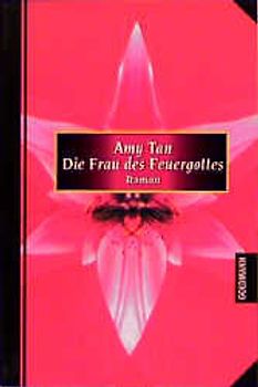 Die Frau des Feuergottes. Erlesenes