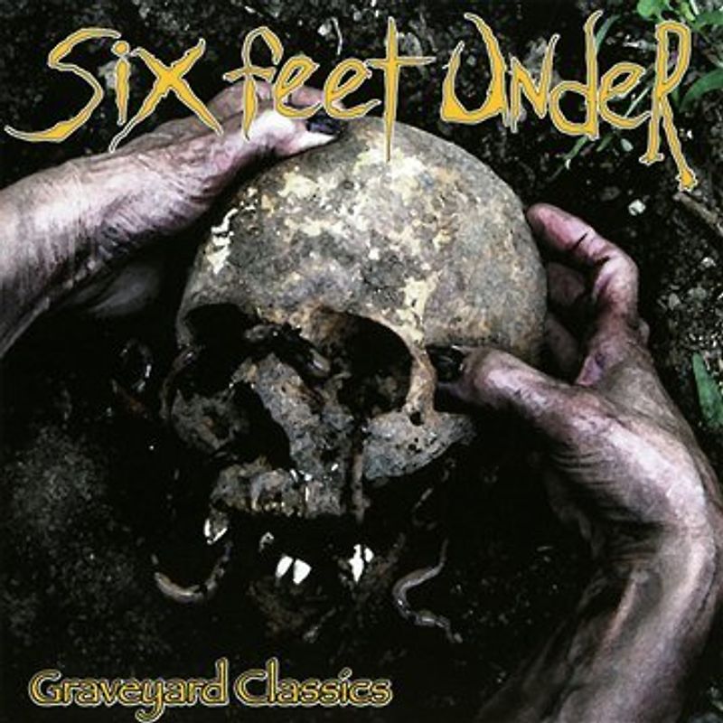 Six Feet Under - Graveyard Classics
