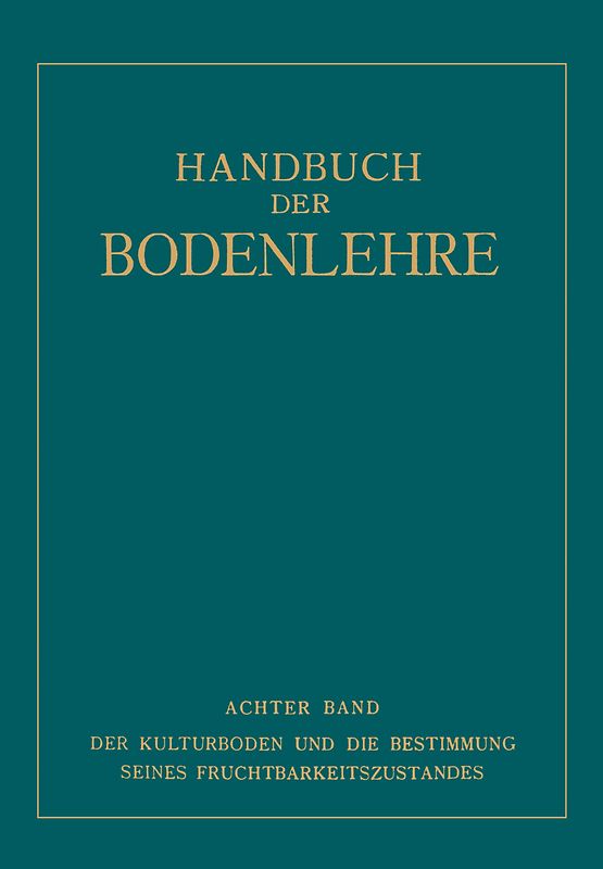 Der Kulturboden und die Bestimmung Seines Fruchtbarkeitsƶustandes