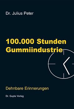 100000 Stunden Gummiindustrie