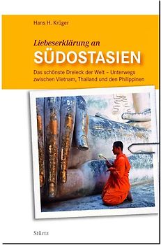 Liebeserklärung an Südostasien - Das schönste Dreieck der Welt