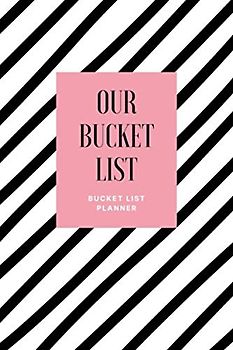 Our Bucket List: Bucket Liste für Paare Freunde Vorlage mit 100 Ideen zum Selbst Schreiben