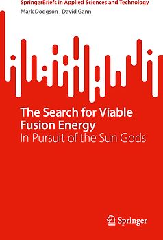 The Search for Viable Fusion Energy