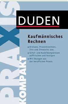 Duden Praxis kompakt – Kaufmännisches Rechnen