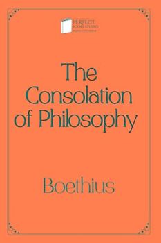 The Consolation of Philosophy: Perfect Books Studio Edition