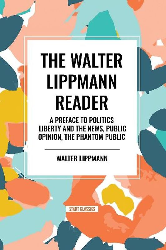 The Walter Lippmann Reader