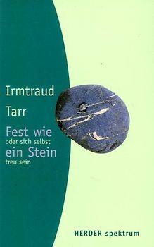 Fest wie ein Stein oder sich selbst treu sein