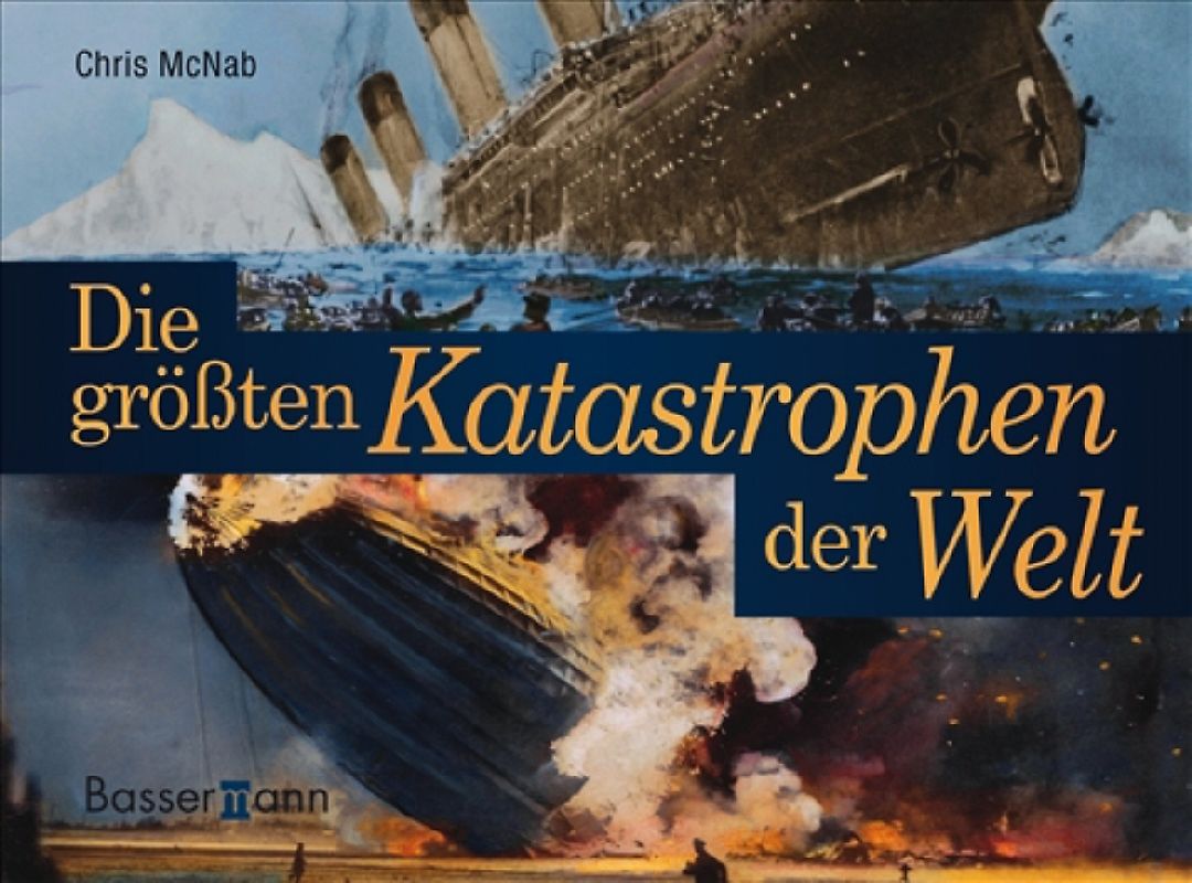 Die größten Katastrophen der Welt