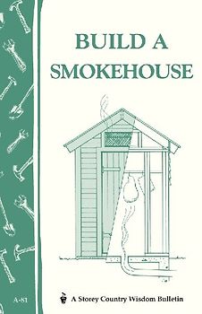 Build a Smokehouse