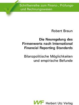 Die Neuregelung des Firmenwerts nach International Financial Reporting Standards