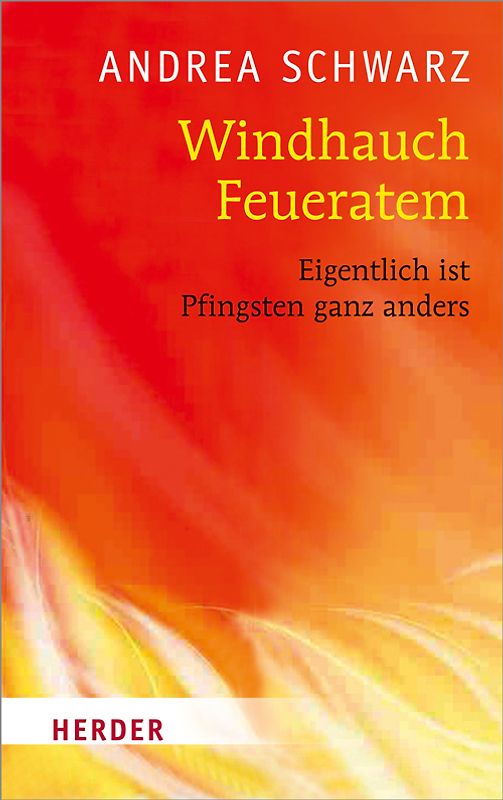 Windhauch, Feueratem