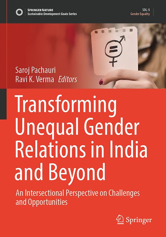 Transforming Unequal Gender Relations in India and Beyond