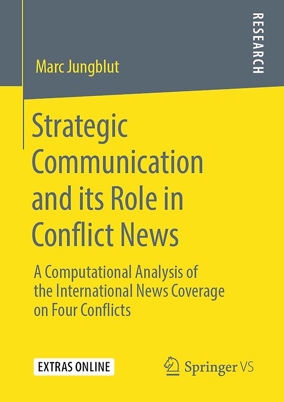Strategic Communication and its Role in Conflict News