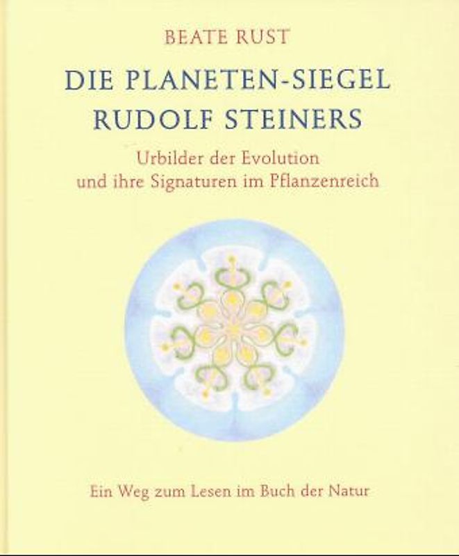 Die Planeten-Siegel Rudolf Steiners