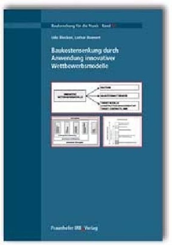 Baukostensenkung durch Anwendung innovativer Wettbewerbsmodelle