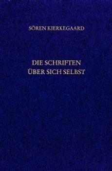 Gesammelte Werke und Tagebücher / Die Schriften über sich selbst