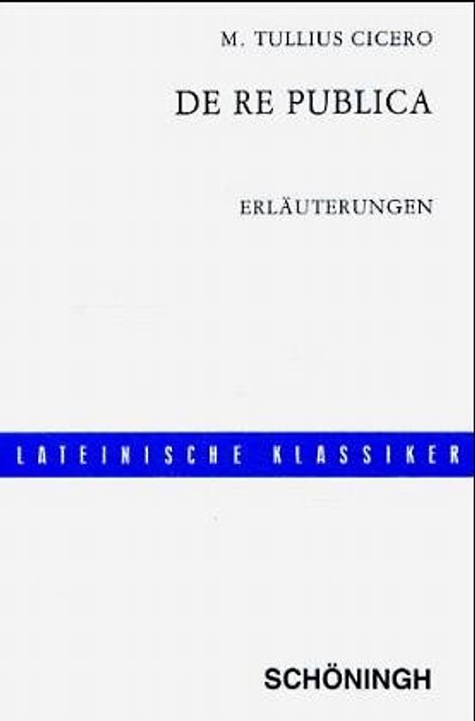 De re publica. Erläuterungen