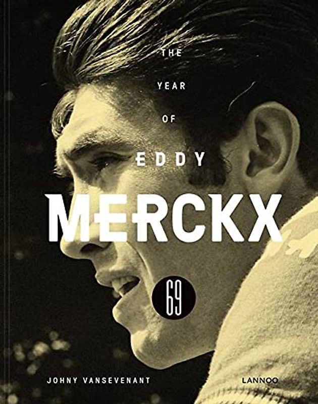 The Year of Eddy Merckx 1969