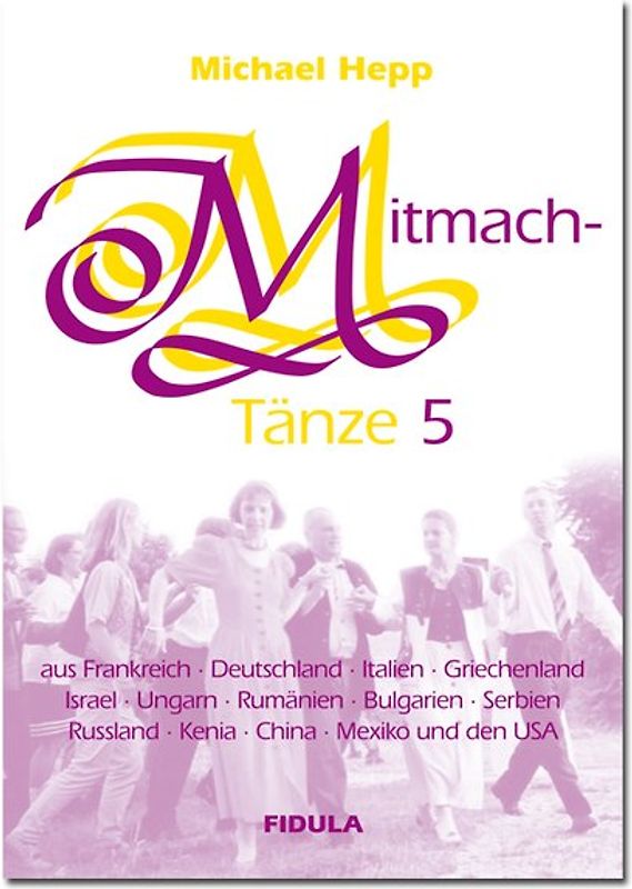Mitmachtänze 5 - Tanzbeschreibungen