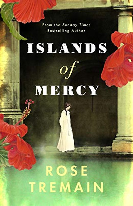 Islands of Mercy: Rose Tremain