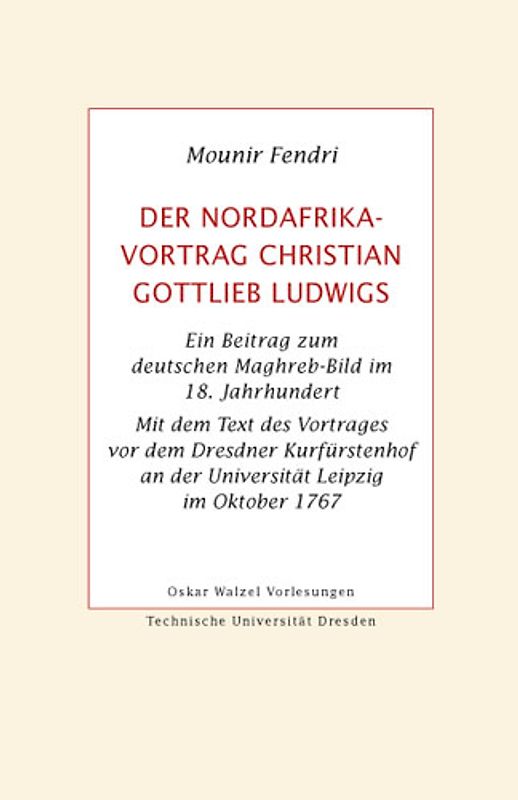 Der Nordafrika-Vortrag Christian Gottlieb Ludwigs