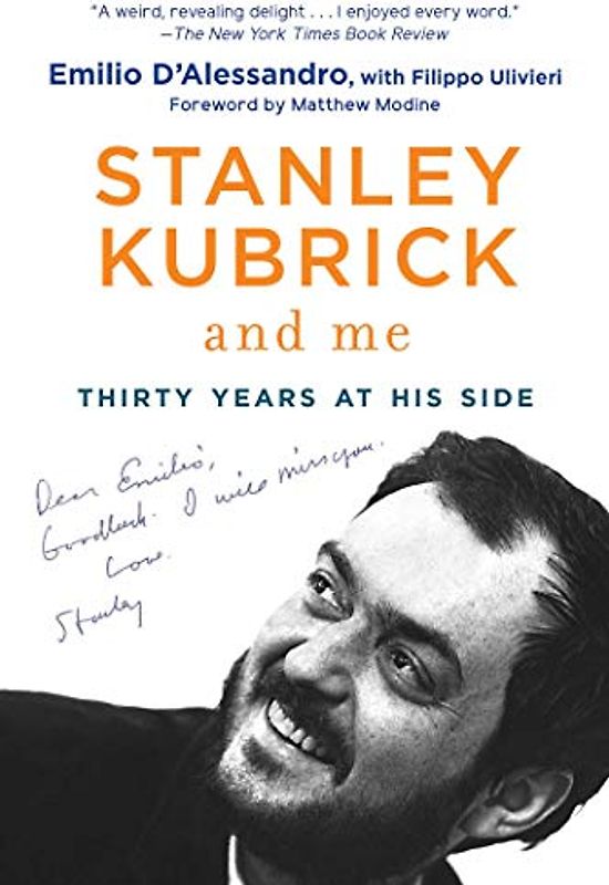 Stanley Kubrick and Me: Thirty Years at His Side