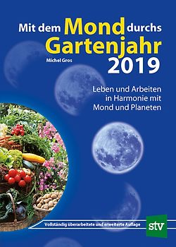 Mit dem Mond durchs Gartenjahr 2019