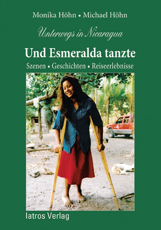 Unterwegs in Nicaragua - Und Esmeralda tanzte