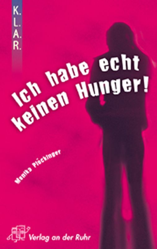 K.L.A.R. - Taschenbuch Ich habe echt keinen Hunger!