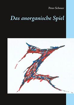 Das anorganische Spiel
