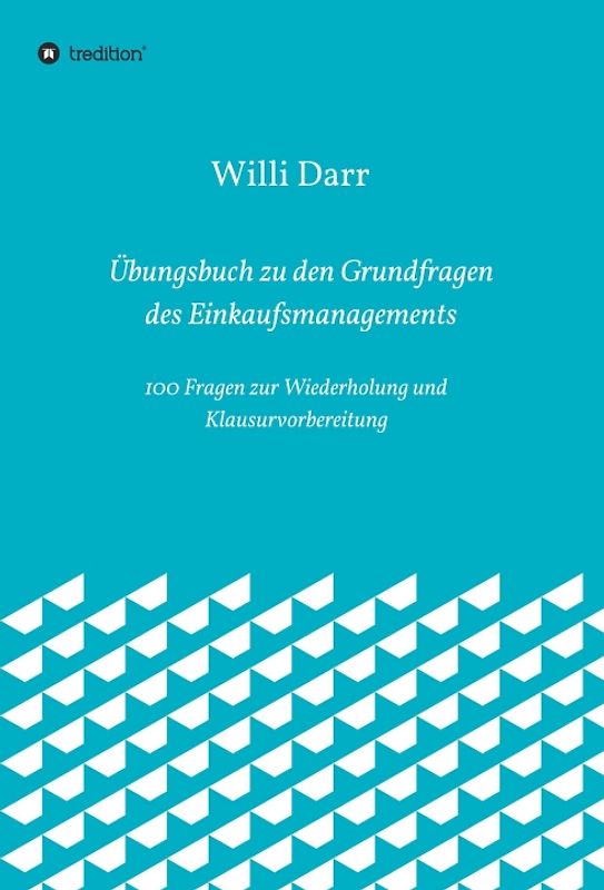 Übungsbuch zu den Grundfragen des Einkaufsmanagements