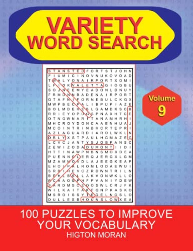 Variety Word Search Vol 9: 100 Variety Word Search Puzzles With Full Solutions: Volume 9