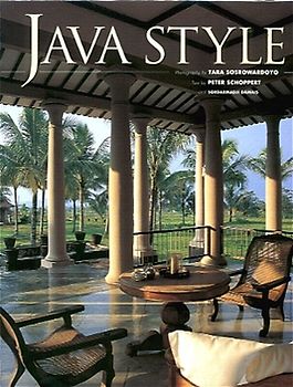 Java Style: Traditionelle Architektur und Interriorgestaltung in Java. Architekturbildband