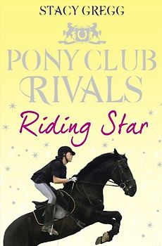 Riding Star (Pony Club Rivals) - Gregg, Stacy