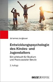 Entwicklungspsychologie des Kindes- und Jugendalters