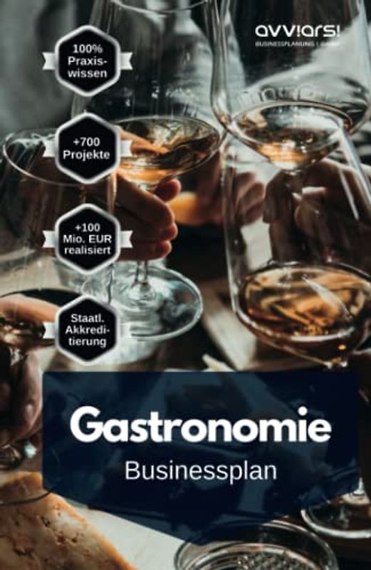 Businessplan für die Gastronomie: Mit der eigenen Gastronomie zum Erfolg!