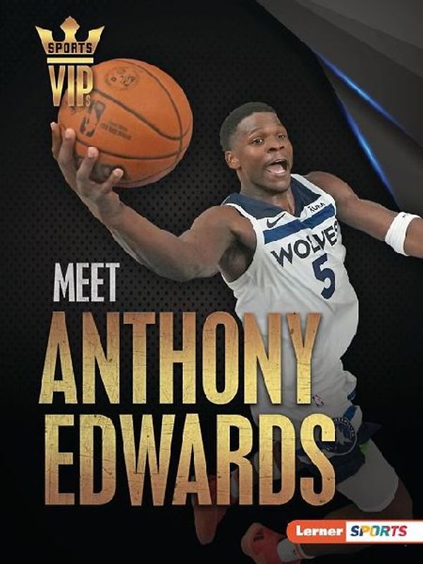 Meet Anthony Edwards
