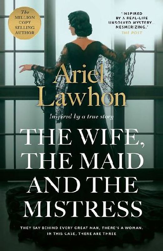 The Wife, the Maid and the Mistress