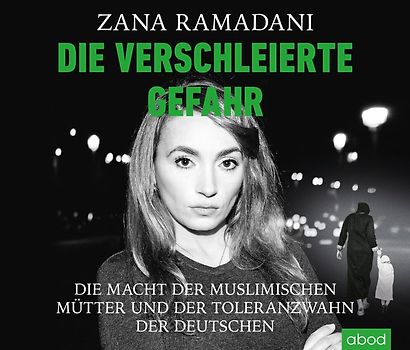 Die verschleierte Gefahr